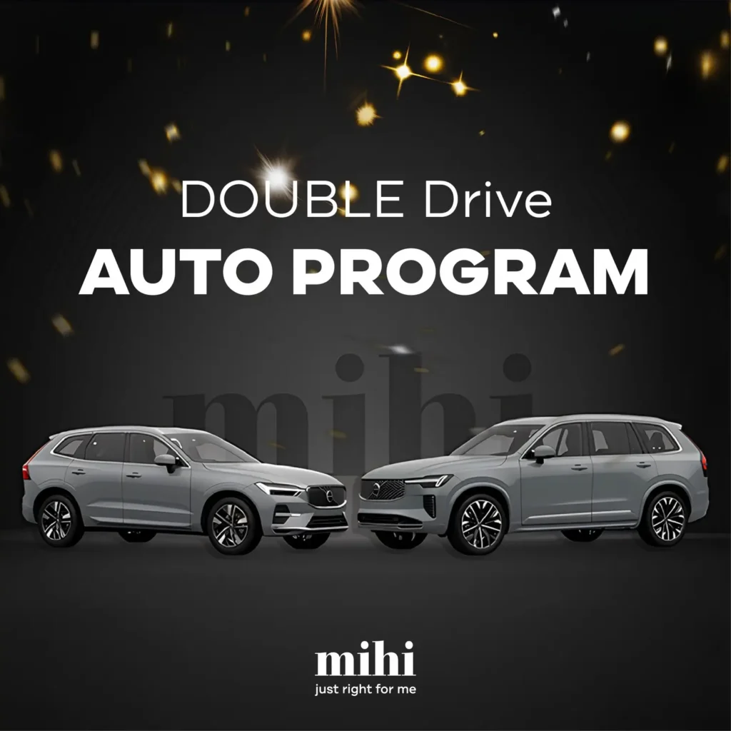 Le Programme Auto Mihi DOUBLE Drive offrant une Volvo XC60 et XC90 aux partenaires qualifiés.